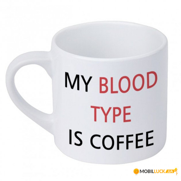   My blood type is coffee KRD_20M033