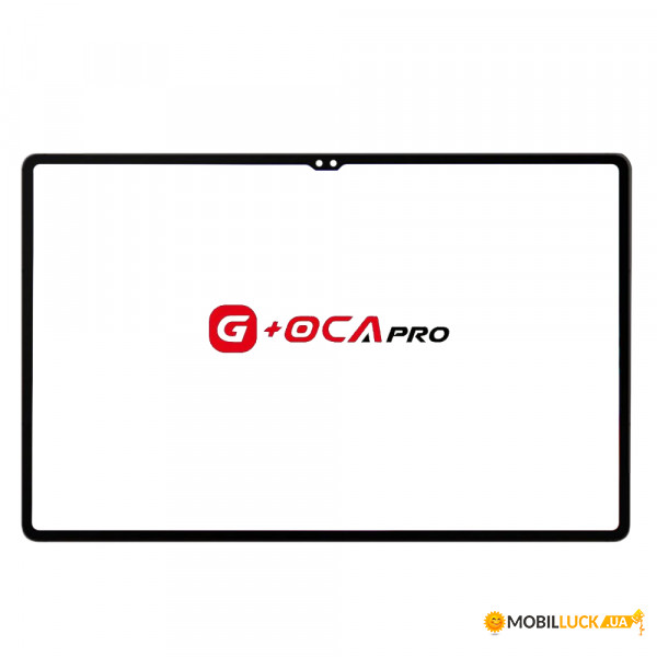  OCA Pro  Samsung Galaxy Tab S9 FE Plus (SM-X610 / SM-X616) + OCA ( )