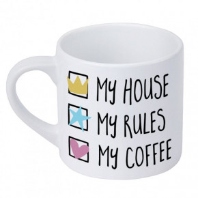   My house My rules My coffee KRD_20M040